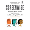 Screenwise: Helping Kids Thrive (and Survive) in Their Digital World - Paperback