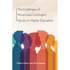 The Challenges of Minoritized Contingent Faculty in Higher Education - Paperback