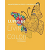 Lupus in Living Color: An Antistress Activity Coloring Book - Paperback