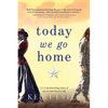 Today We Go Home - Paperback