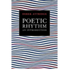 Poetic Rhythm: An Introduction - Paperback