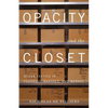 Opacity and the Closet: Queer Tactics in Foucault, Barthes, and Warhol - Paperback