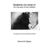 Kodomo No Tame Ni--For the Sake of the Children: The Japanese American Experience in Hawaii - Paperback