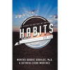 Habits: Six Steps to the Art of Influence - Paperback