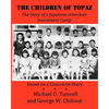 The Children of Topaz: The Story of a Japanese-American Internment Camp Based on a Classroom Diary - Paperback