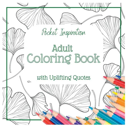 Adult Coloring Book With Uplifting Quotes: Pocket Inspiration - Paperback