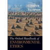 The Oxford Handbook of Environmental Ethics - Paperback