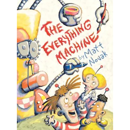 The Everything Machine - Hardcover