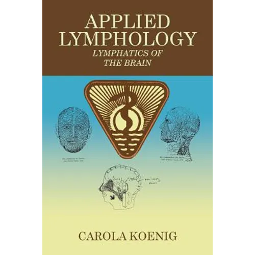 Applied Lymphology: Lymphatics of the Brain - Paperback