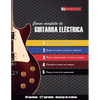 Curso completo de guitarra eléctrica: Método moderno de técnica y teoría aplicada - Paperback