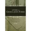Letters of General John Forbes relating to the Expedition Against Fort Duquesne - Paperback