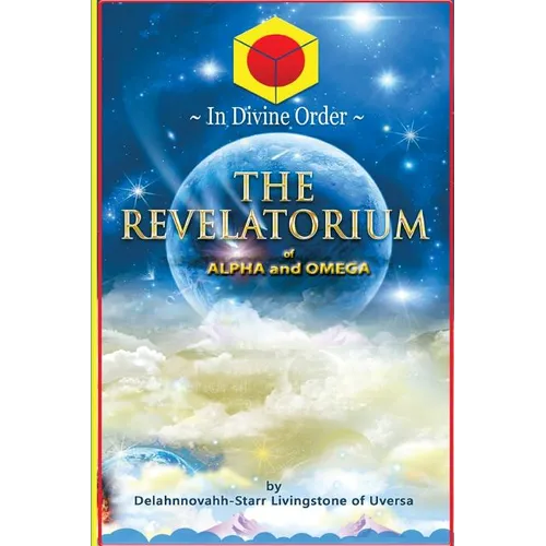The Revelatorium of Alpha and Omega - Paperback