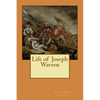 Life of Joseph Warren - Paperback