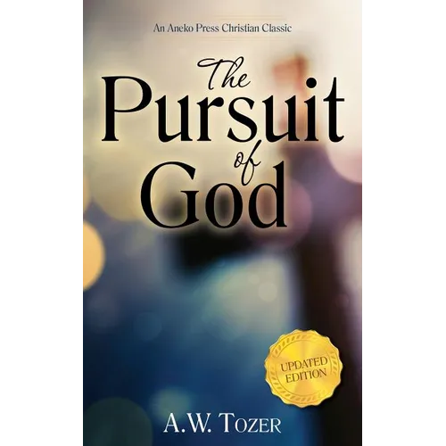 The Pursuit of God (Updated) (Updated) (Updated) - Hardcover