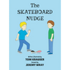 The Skateboard Nudge - Hardcover