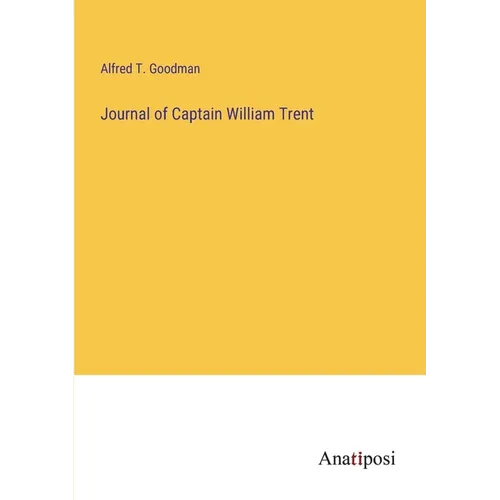 Journal of Captain William Trent - Paperback