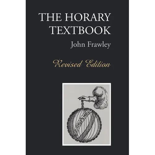 The Horary Textbook - Revised Edition - Hardcover