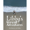 Libby's Great Adventures - Paperback
