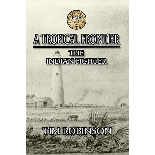 A Tropical Frontier: The Indian Fighter - Paperback