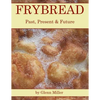 Frybread: Past, Present & Future - Paperback