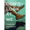 Don't Look at Me - Paperback