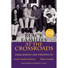Black Families at the Crossroads: Challenges and Prospects - Paperback