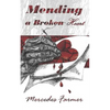 Mending A Broken Heart - Paperback