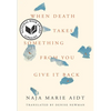 When Death Takes Something from You Give It Back: Carl's Book - Paperback