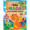 The Big Dragon Coloring Book: (Ages 4-8) Easy Coloring Books for Kids! - Paperback