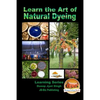 Learn the Art of Natural Dyeing - Paperback