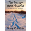 The Journey from Autumn: A Warrior's Life Revisited - Paperback