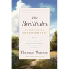 The Beatitudes: An Exposition of Matthew 5:1-12 - Paperback