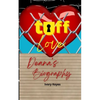 Tuff Love: Deana's Biography - Paperback