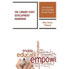 The Library Staff Development Handbook: How to Maximize Your Library's Most Important Resource - Paperback