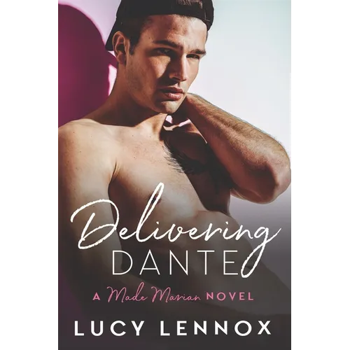Delivering Dante: A Made Marian Novel - Paperback