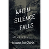 When Silence Falls: A Book of Poetry - Paperback