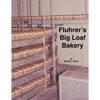 Fluhrer's Big Loaf Bakery - Paperback