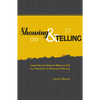 Showing & Telling: Learn How to Show & When to Tell for Powerful & Balanced Writing - Paperback