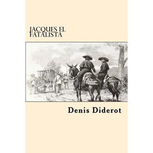 Jacques El Fatalista (Spanish Edition) - Paperback