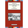 Latinos of Boulder County, Colorado, 1900-1980: Volume Two: Lives and Legacies - Hardcover