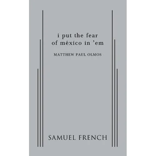 I Put the Fear of Mexico in 'em - Paperback