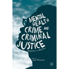 Mental Health, Crime and Criminal Justice: Responses and Reforms - Paperback