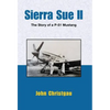 Sierra Sue II: The Story of a P-51 Mustang - Hardcover