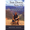 Son Down, Son Up: How One Mother Battled Her Son's Addiction, Found Hope, and Survived - Paperback