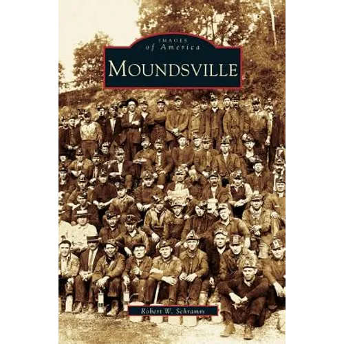 Moundsville - Hardcover