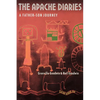 The Apache Diaries: A Father-Son Journey - Paperback