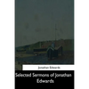 Selected Sermons of Jonathan Edwards - Paperback