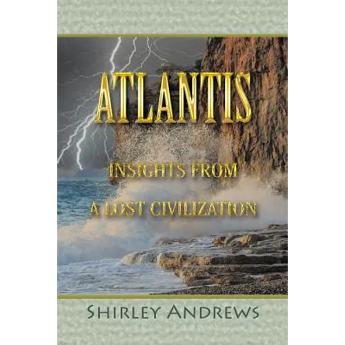 Atlantis: Insights from a Lost Civilization - Paperback