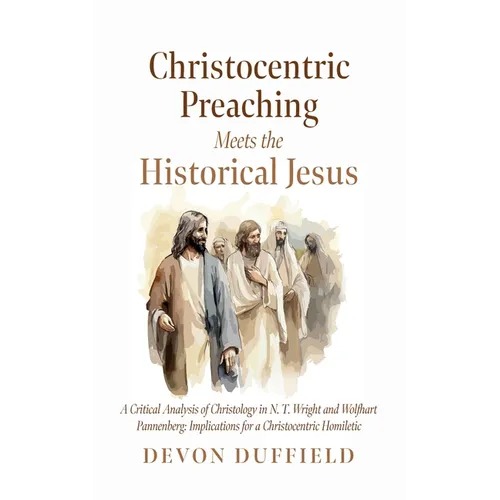 Christocentric Preaching Meets the Historical Jesus - Paperback