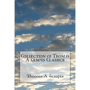 Collection of Thomas A Kempis Classics - Paperback